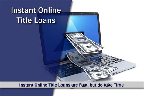Instant Online Title Loans